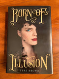 Born of Illusion by Teri Brown (Houdini fiction)